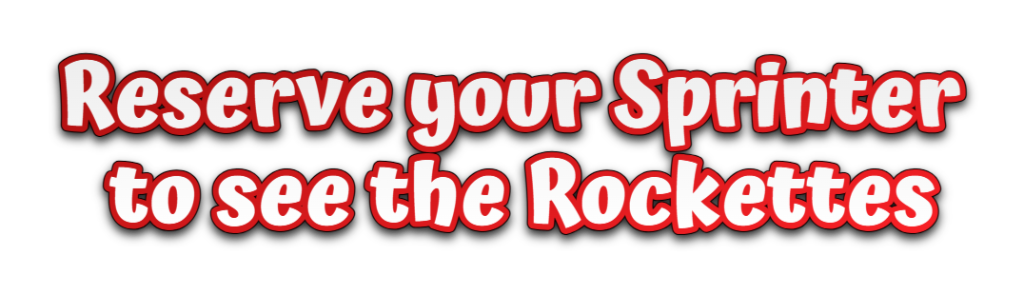 Reserve your Sprinter to see the Rockettes