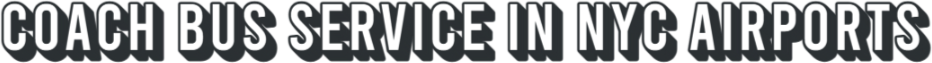coach bus service in nyc airports